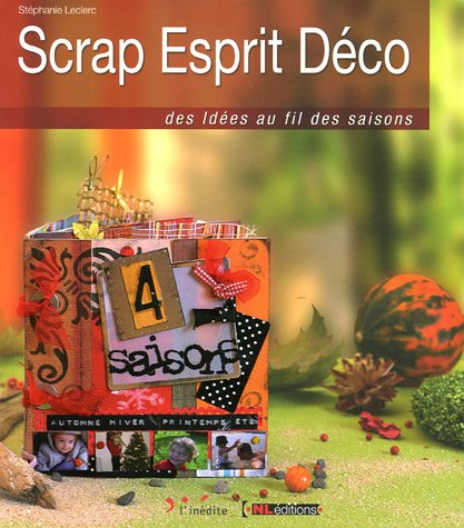 Scrap esprit déco : des idées au fil des saisons