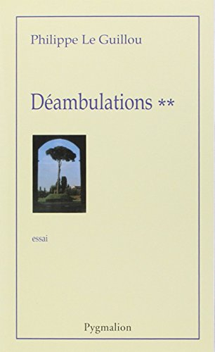 Déambulations. Vol. 2
