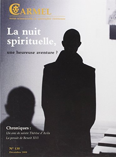 Carmel, n° 130. L'expérience de la nuit
