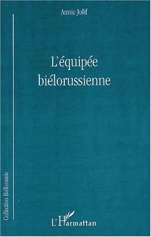 L'équipée biélorussienne