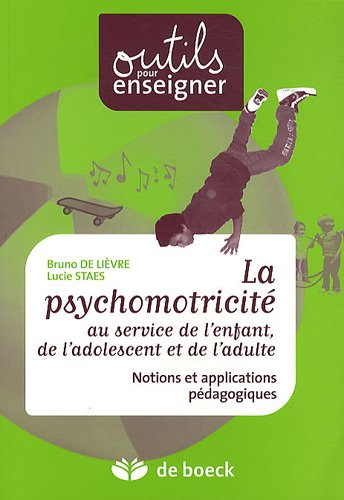 La psychomotricité au service de l'enfant : notions et applications pédagogiques