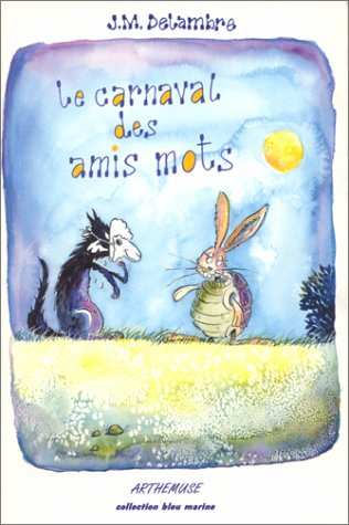 Le carnaval des amis mots