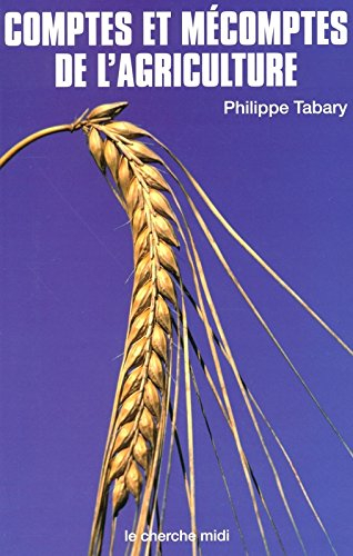 Comptes et mécomptes de l'agriculture