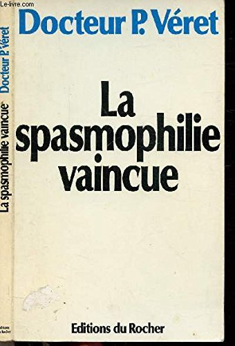 La Spasmophilie vaincue