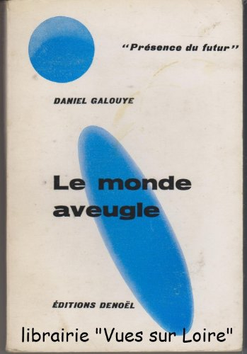 Le monde aveugle