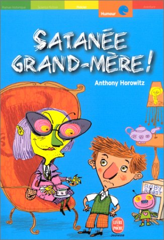 satanée grand-mère !