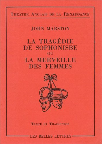 La tragédie de Sophonisbe ou La merveille des femmes