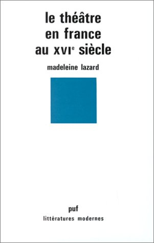 Le Théâtre en France au XVIe siècle