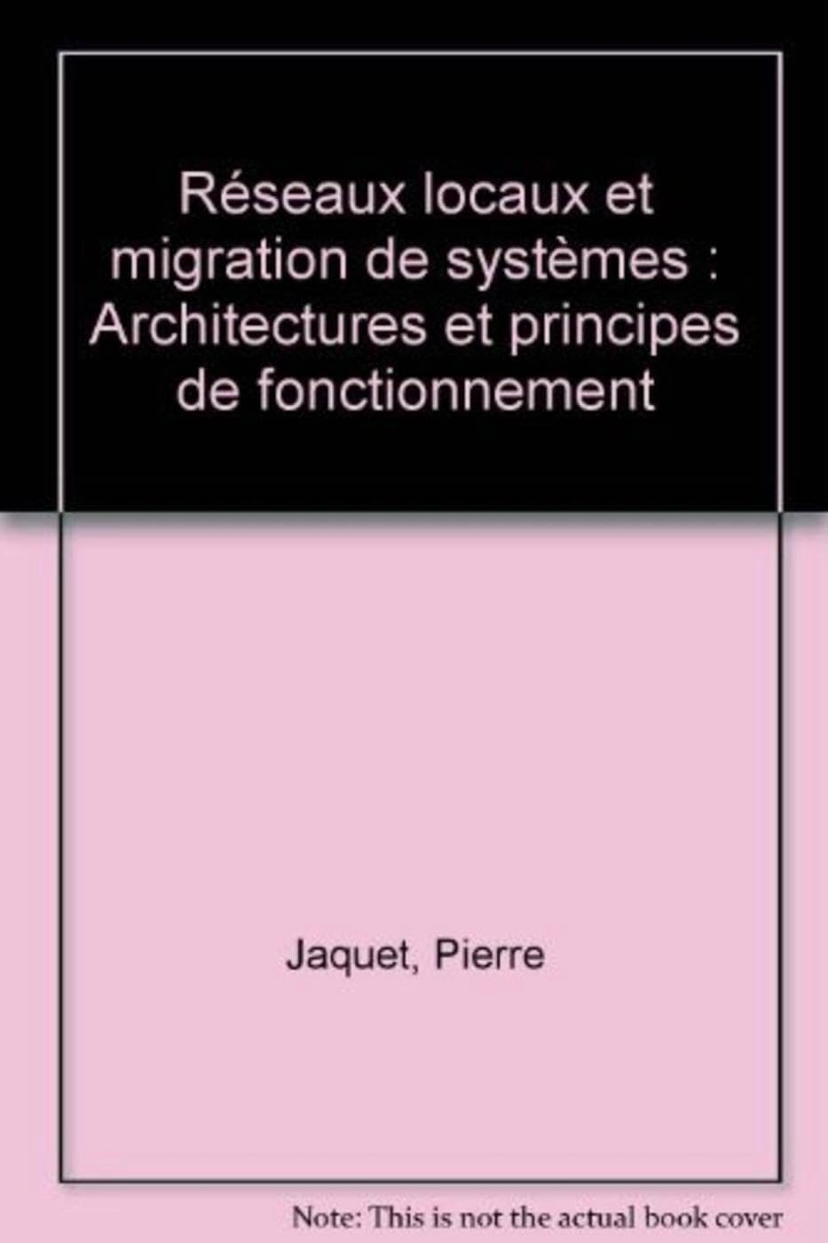 Réseaux locaux et migrations de systèmes : architectures et principes de fonctionnement