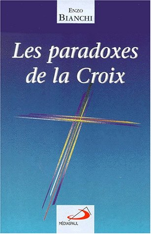 Les paradoxes de la croix