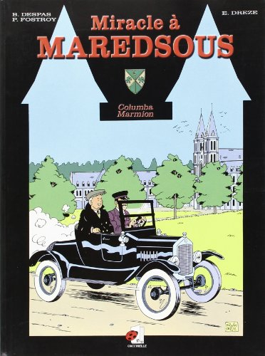 Miracle à Maredsous : Columba Marmion