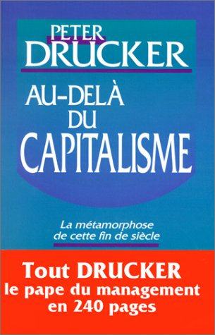 Au-delà du capitalisme : la métamorphose de cette fin de siècle