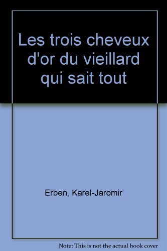 Les Trois cheveux d'or du vieillard-qui-sait-tout