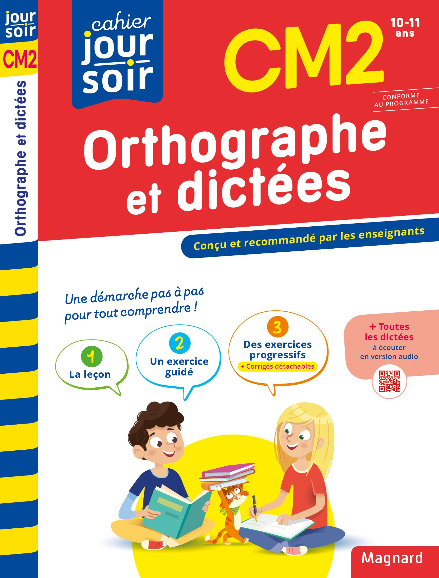 Orthographe et dictées CM2, 10-11 ans : conforme au programme