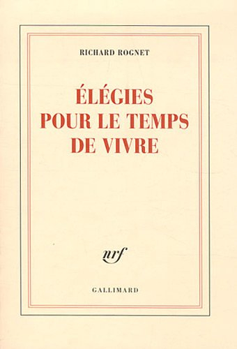 Elégies pour le temps de vivre
