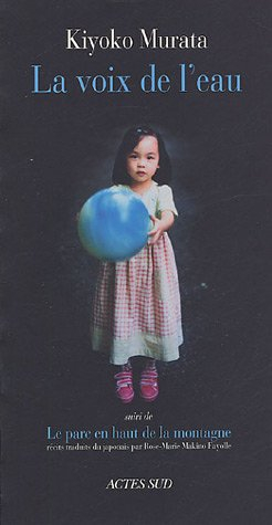 La voix de l'eau. Le parc en haut de la montagne