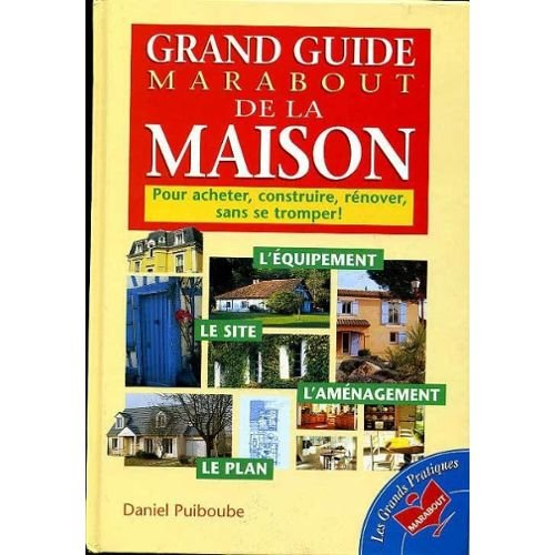 Le grand guide Marabout de la maison
