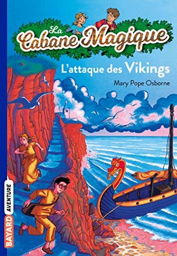 La cabane magique. Vol. 10. L'attaque des Vikings