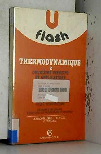 Thermodynamique générale. Vol. 2. Le Deuxième principe