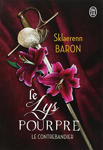 Le lys pourpre. Vol. 1. Le contrebandier