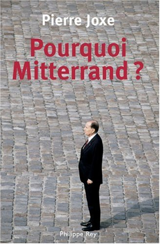 Pourquoi Mitterrand ?