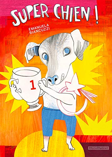 Super chien !
