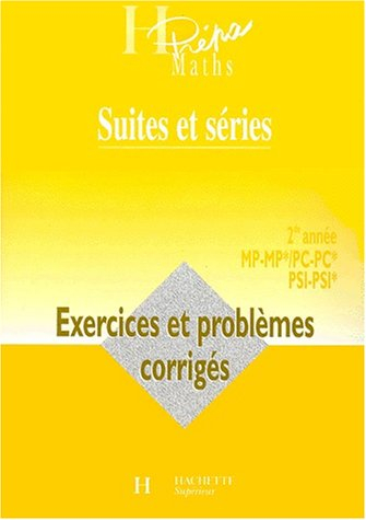 Suite et séries : 2de année MP-MP*, PC-PC*, PT-PT*