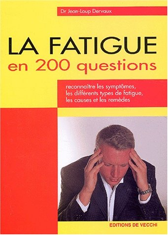 La fatigue en 200 questions