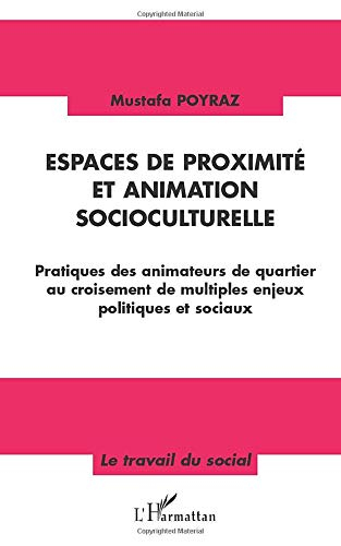 Espaces de proximité et animation socioculturelle : pratiques des animateurs de quartier au croiseme