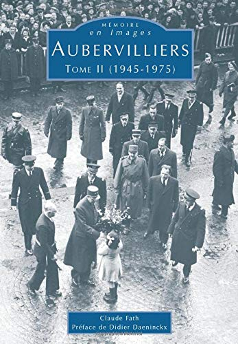 Aubervilliers. Vol. 2. 1945-1975
