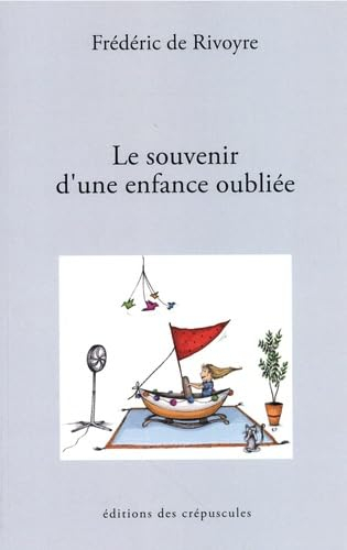 Le souvenir d'une enfance oubliée