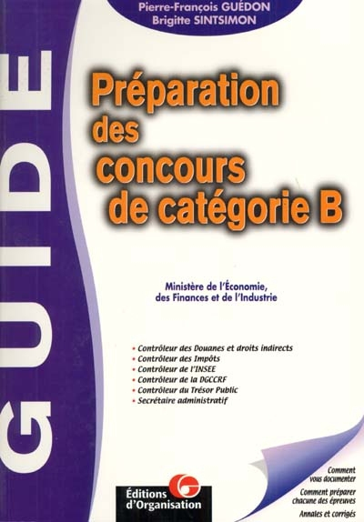Préparation des concours de catégorie B : Ministère de l'économie, des finances et de l'industrie : 