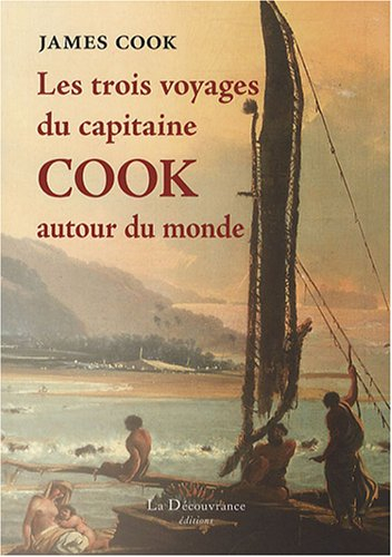 Les trois voyages du capitaine Cook autour du monde