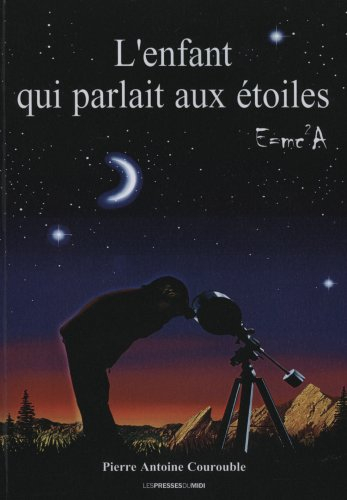 L'enfant qui parlait aux étoiles : E = mc²A