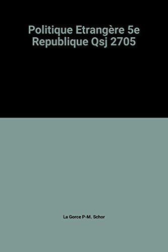 La Politique étrangère de la 5e République