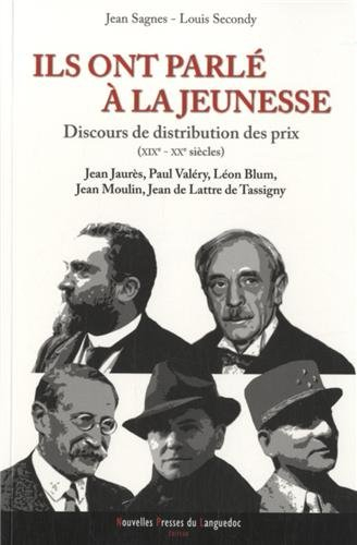 Ils ont parlé à la jeunesse : discours de distribution des prix, XIXe-XXe siècles