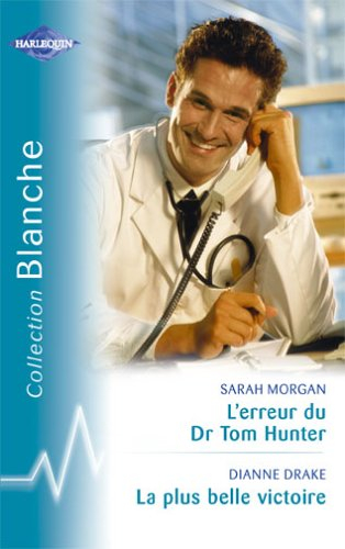 L'erreur du Dr Tom Hunter. La plus belle victoire