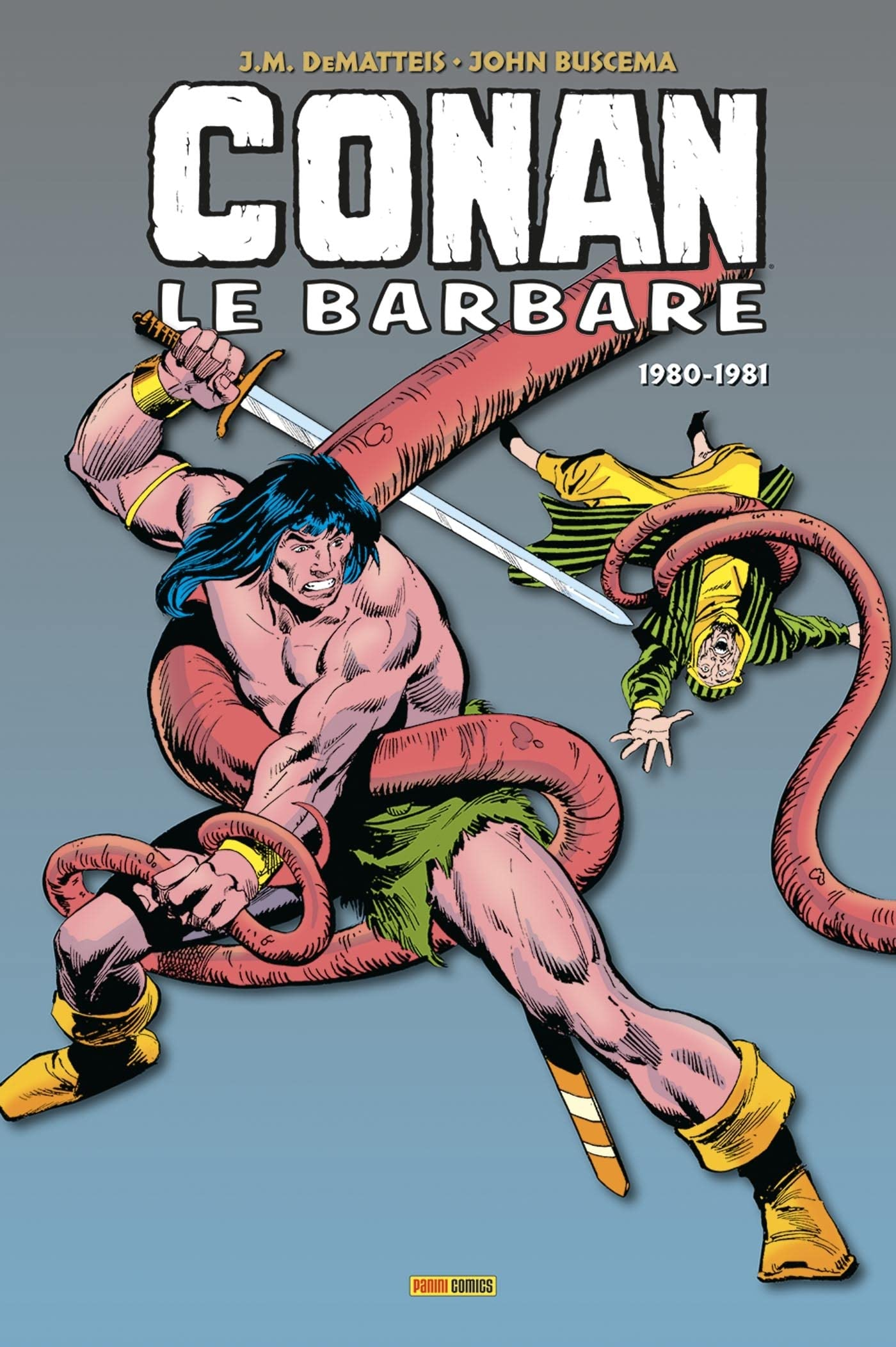 Conan le barbare : l'intégrale. 1980-1981
