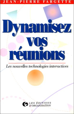 Dynamisez vos réunions : les nouvelles technologies interactives