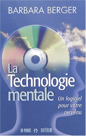 la technologie mentale. un logiciel pour votre cerveau