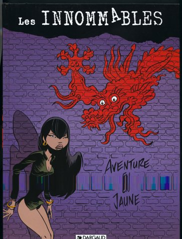 Les Innommables. Vol. 5. Aventure en jaune. Matricule triple-zéro