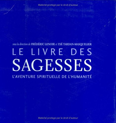 Le livre des sagesses : l'aventure spirituelle de l'humanité