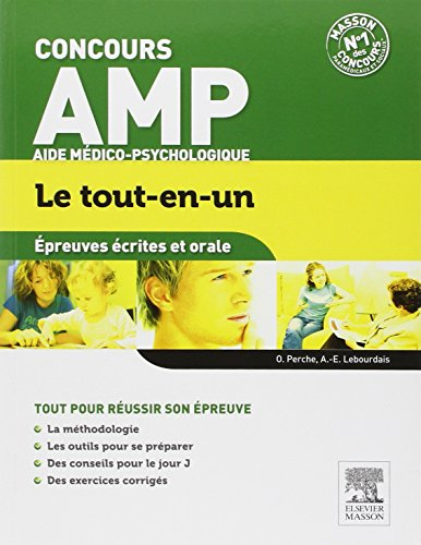 Concours AMP aide médico-psychologique : le tout-en-un : épreuves écrite et orale