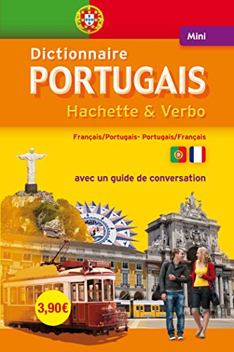 Mini-dictionnaire Hachette & Verbo : français-portugais, portugais-français : avec un guide de conve