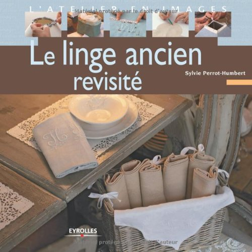 Le linge ancien revisité