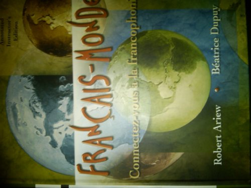 Francais-Monde (Connectez-vous a la francophonie, Annotated Instructor's Edition)