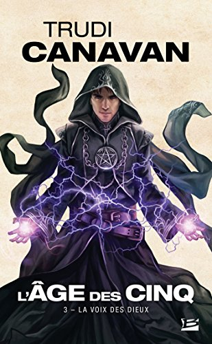 L'âge des cinq. Vol. 3. La voix des Dieux