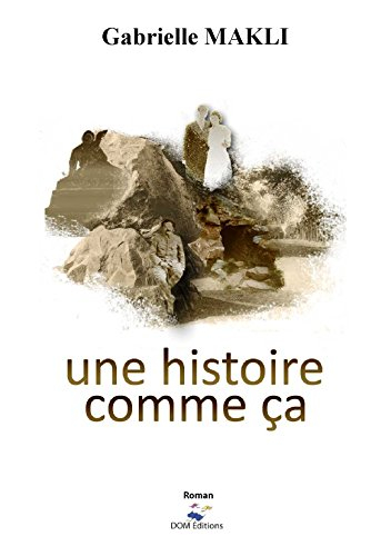 une histoire comme ca