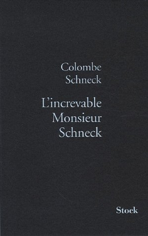 L'increvable monsieur Schneck