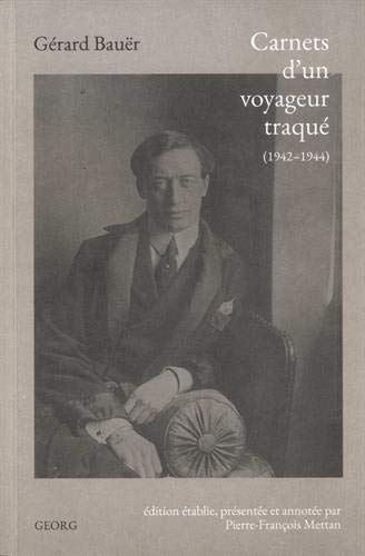 Carnets d'un voyageur traqué (1942-1944)
